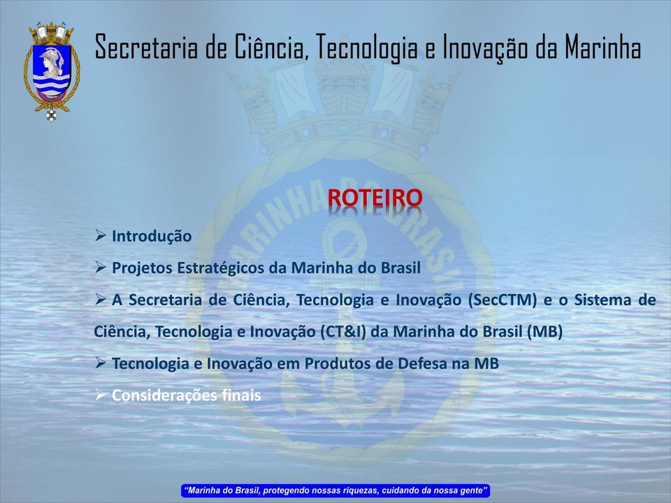 de Ciência, Tecnologia e Inovação (CT&I) da Marinha do Brasil (MB)