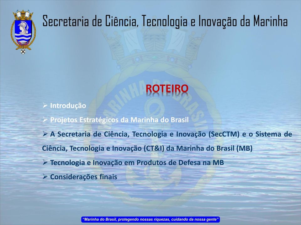 de Ciência, Tecnologia e Inovação (CT&I) da Marinha do Brasil (MB)