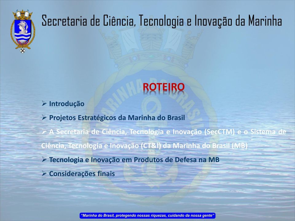 de Ciência, Tecnologia e Inovação (CT&I) da Marinha do Brasil (MB)