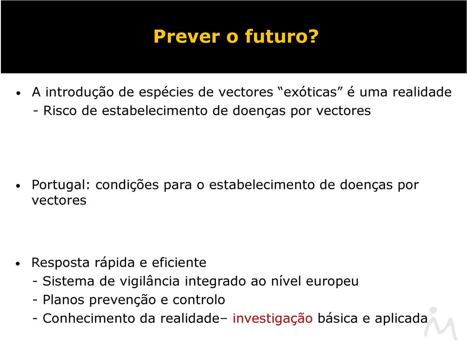 de doenças por vectores Portugal: condições para o estabelecimento de doenças por vectores