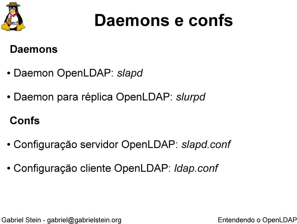 Confs Configuração servidor OpenLDAP: slapd.