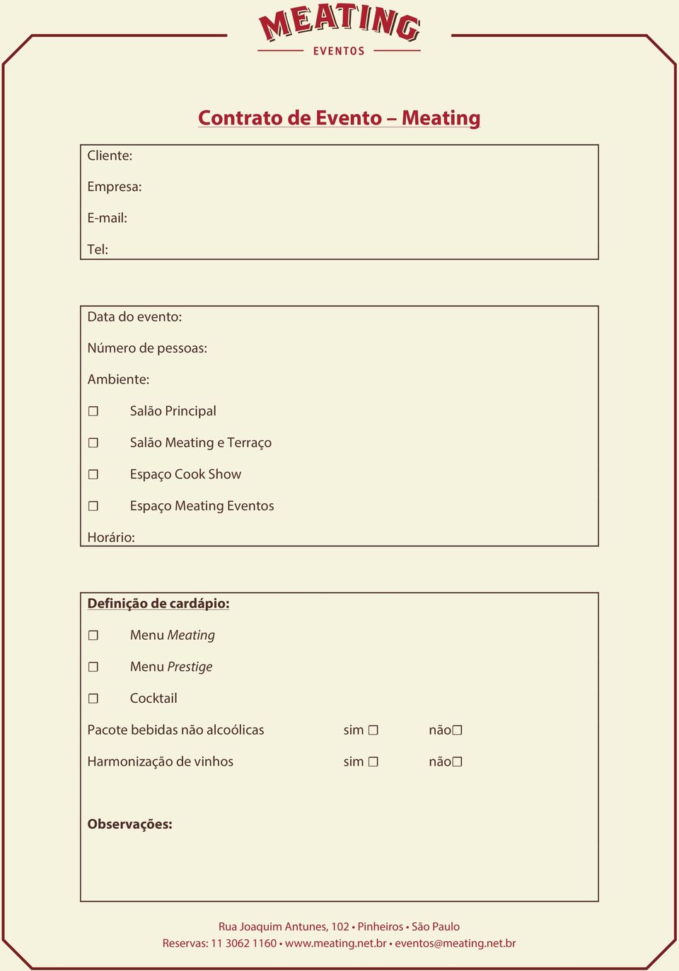 Espaço Meating Eventos Horário: Definição de cardápio: Menu Meating Menu Prestige