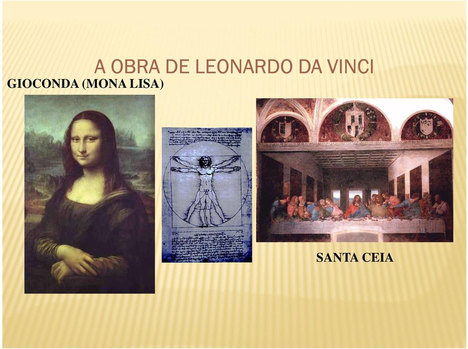 VINCI GIOCONDA