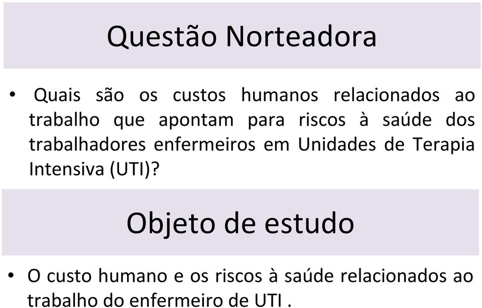 enfermeiros em Unidades de Terapia Intensiva (UTI)?