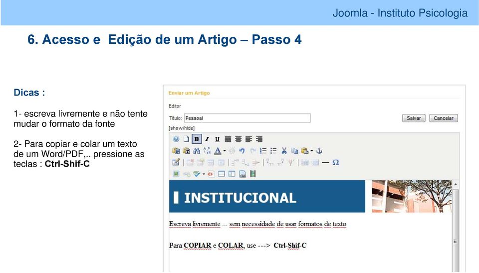 formato da fonte 2- Para copiar e colar um