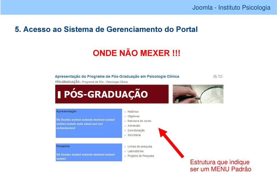 ONDE NÃO MEXER!