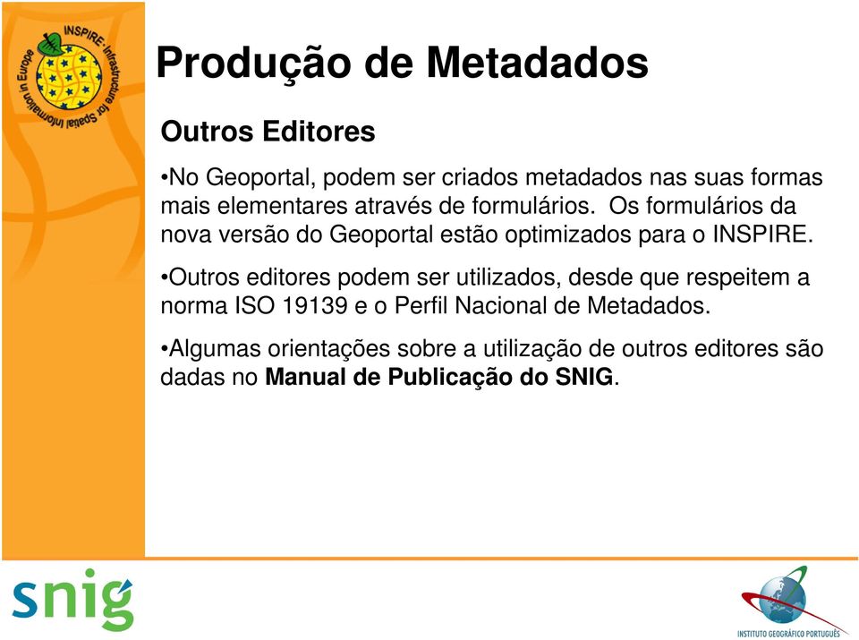 Os formulários da nova versão do Geoportal estão optimizados para o INSPIRE.