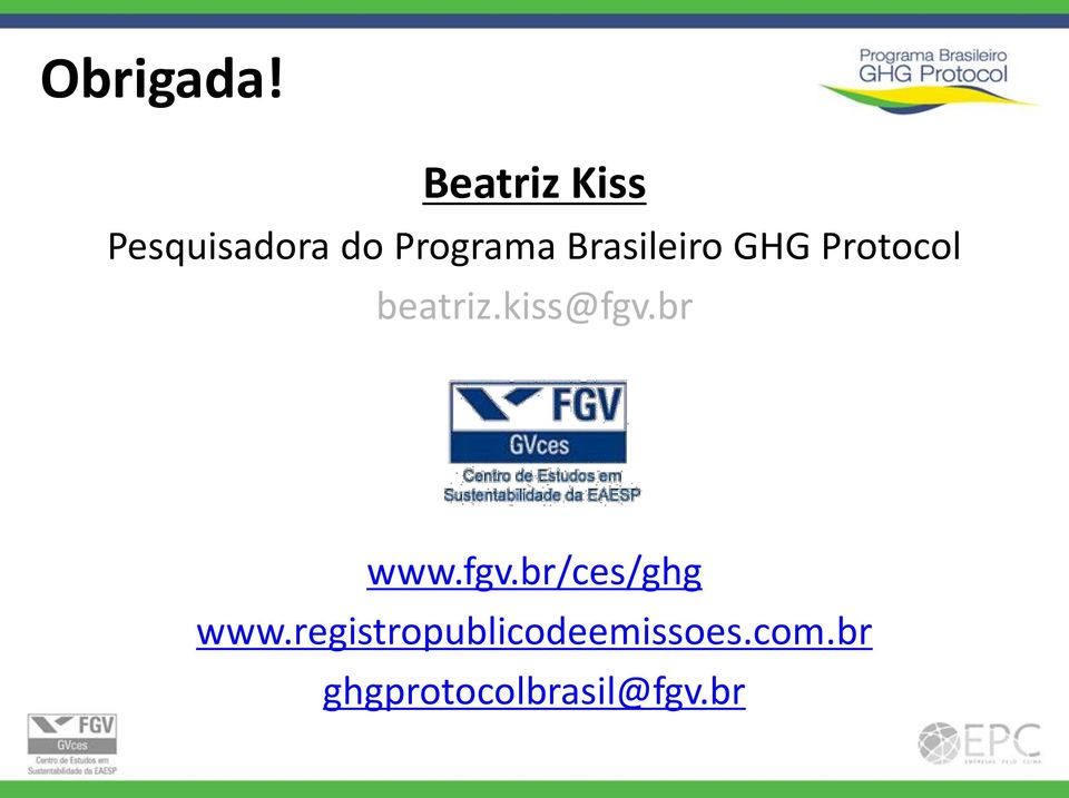 Brasileiro GHG Protocol beatriz.kiss@fgv.