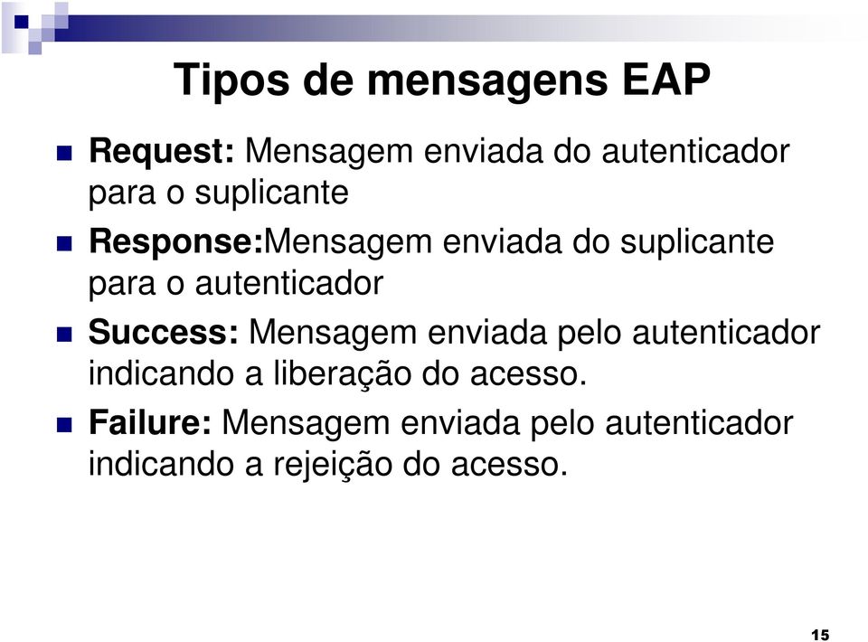 Success: Mensagem enviada pelo autenticador indicando a liberação do