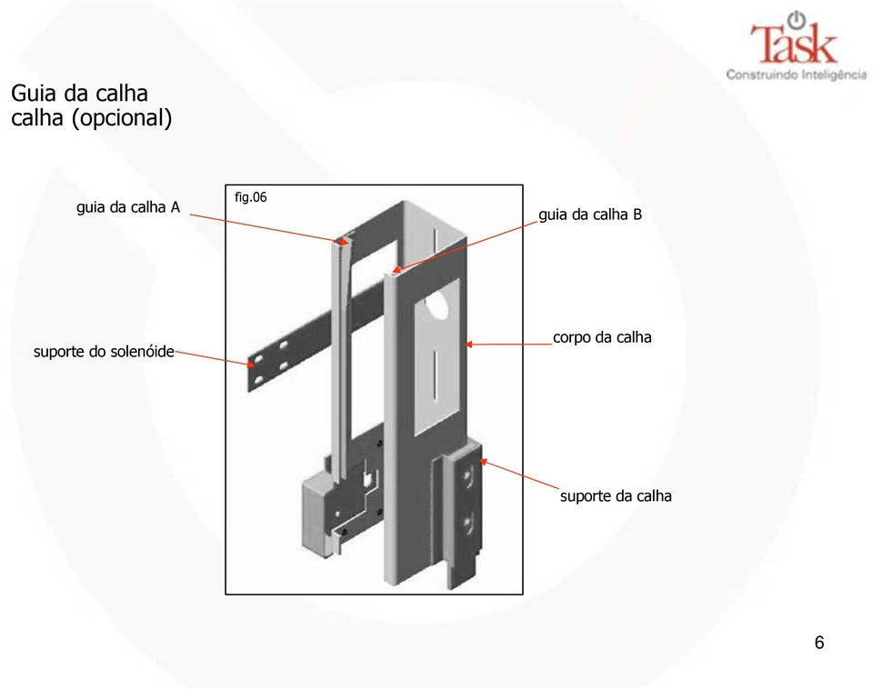 06 guia da calha B suporte do