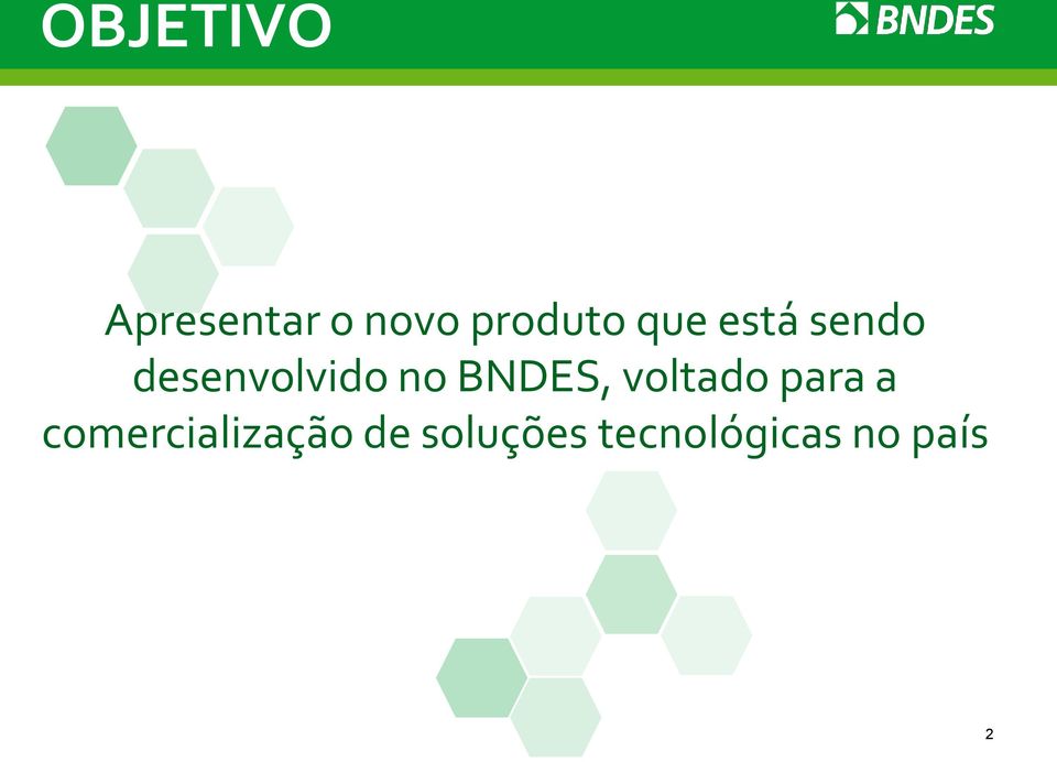 BNDES, voltado para a