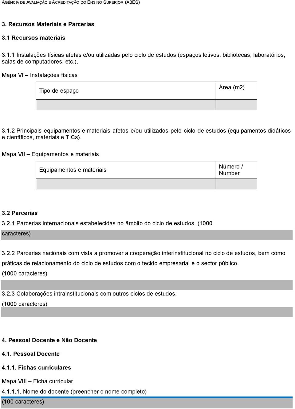 Mapa VII Equipamentos e materiais Equipamentos e materiais Número / Number 3.2 