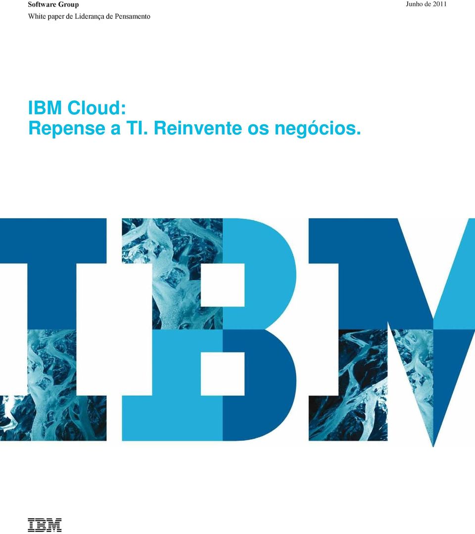 Junho de 2011 IBM Cloud: