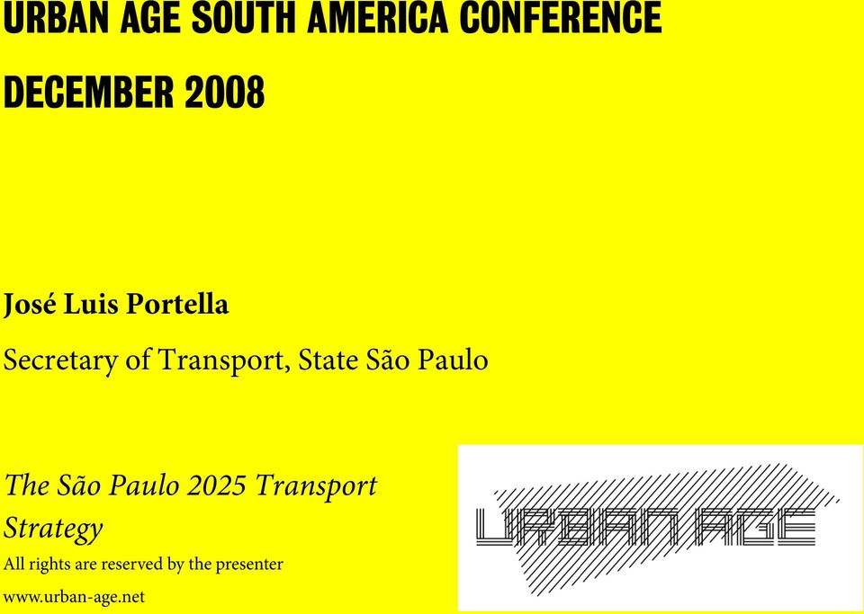 São Paulo The São Paulo 2025 Transport Strategy