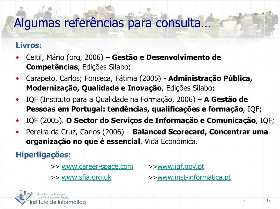 Portugal: tendências, qualificações e formação, IQF; IQF (2005).