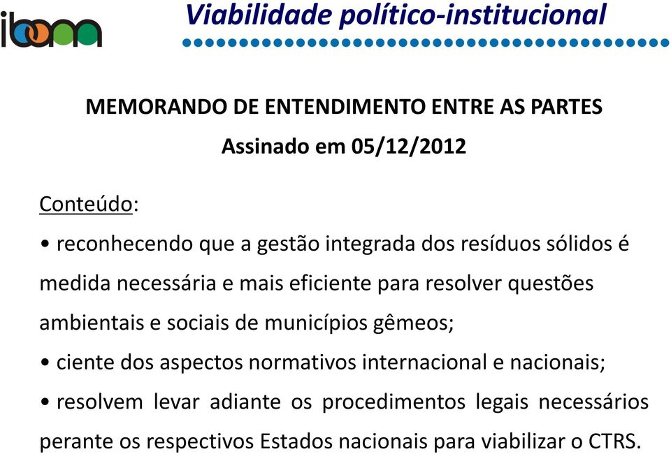 questões ambientais e sociais de municípios gêmeos; ciente dos aspectos normativos internacional e nacionais;