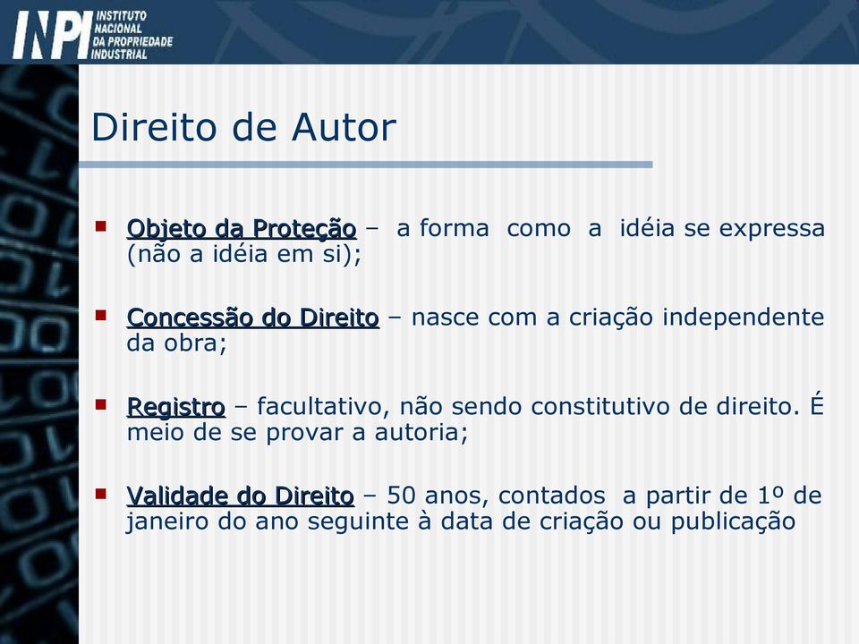 sendo constitutivo de direito.