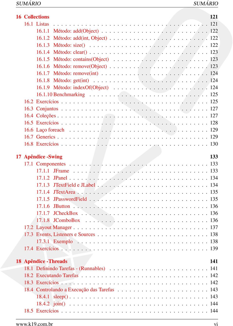 .......................... 124 16.1.8 Método: get(int)............................. 124 16.1.9 Método: indexof(object)........................ 124 16.1.10 Benchmarking.............................. 125 16.