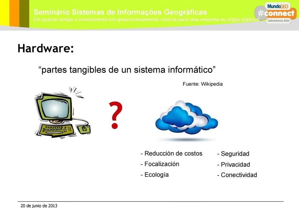 - Reducción de costos - Seguridad -