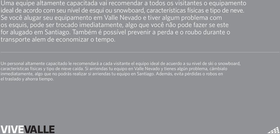 Também é possível prevenir a perda e o roubo durante o transporte alem de economizar o tempo.