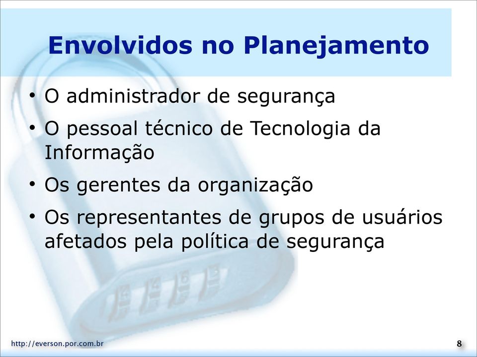 da organização Os representantes de grupos de usuários