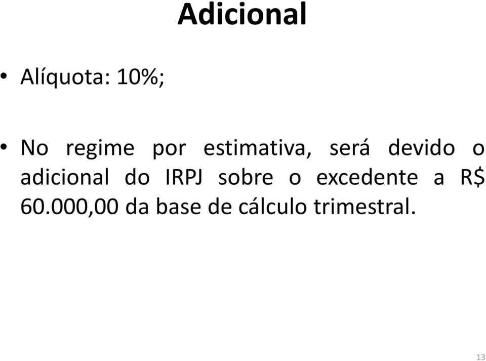 adicional do IRPJ sobre o excedente a
