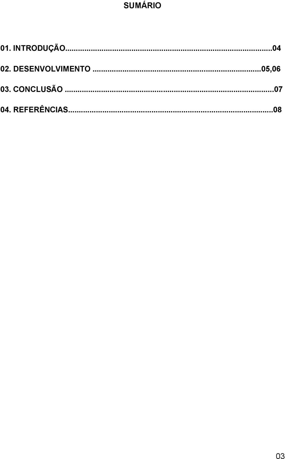 ..05,06 03. CONCLUSÃO.