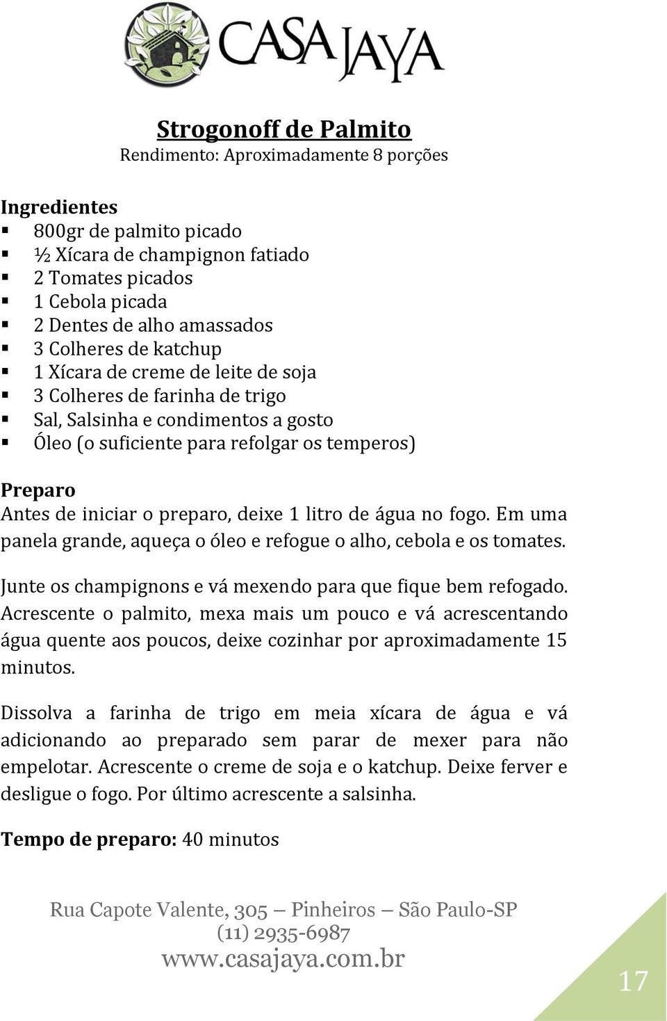 deixe 1 litro de água no fogo. Em uma panela grande, aqueça o óleo e refogue o alho, cebola e os tomates. Junte os champignons e vá mexendo para que fique bem refogado.