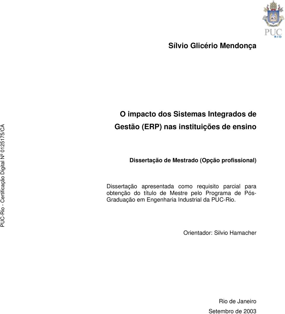 apresentada como requisito parcial para obtenção do título de Mestre pelo Programa de