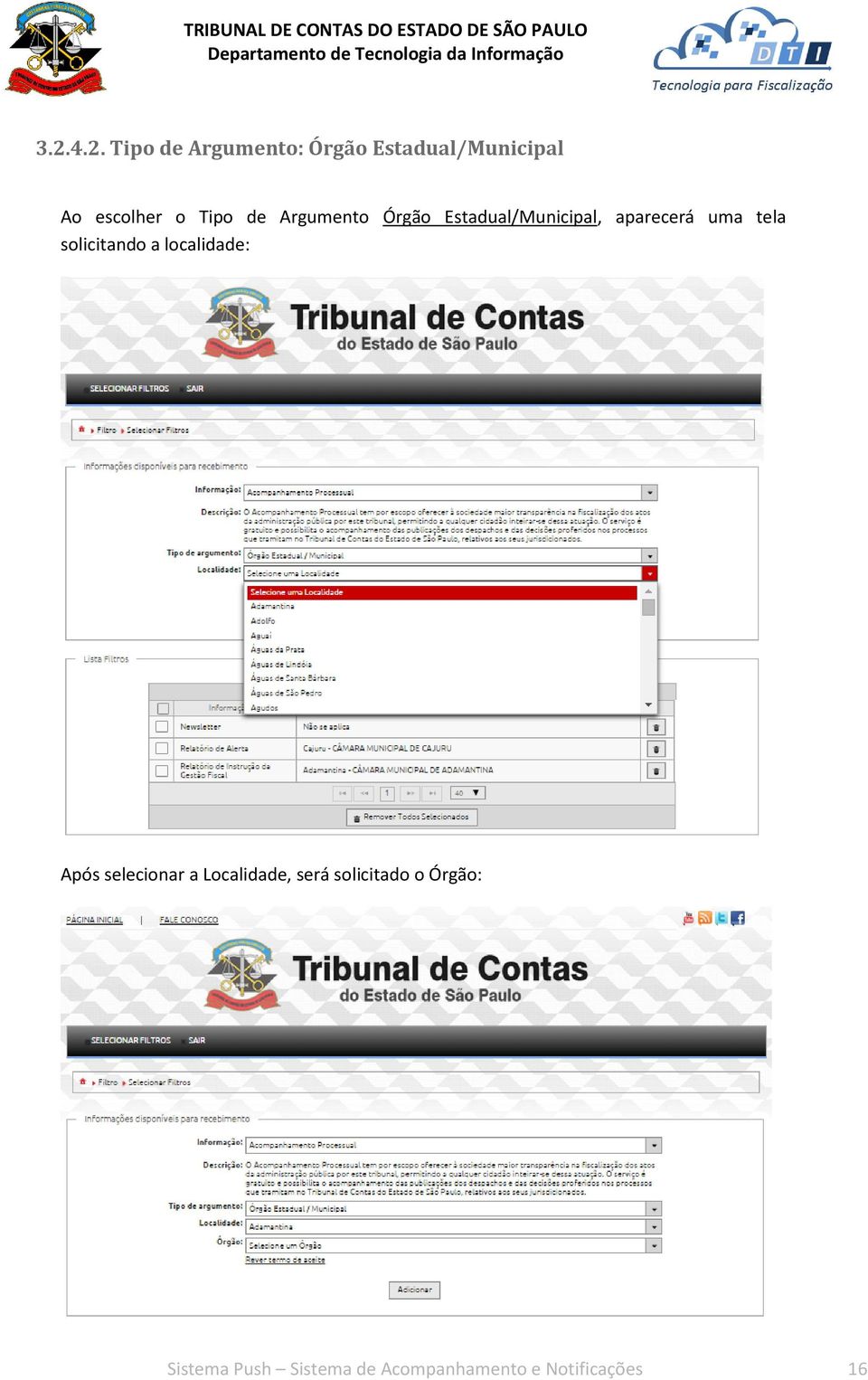 solicitando a localidade: Após selecionar a Localidade, será