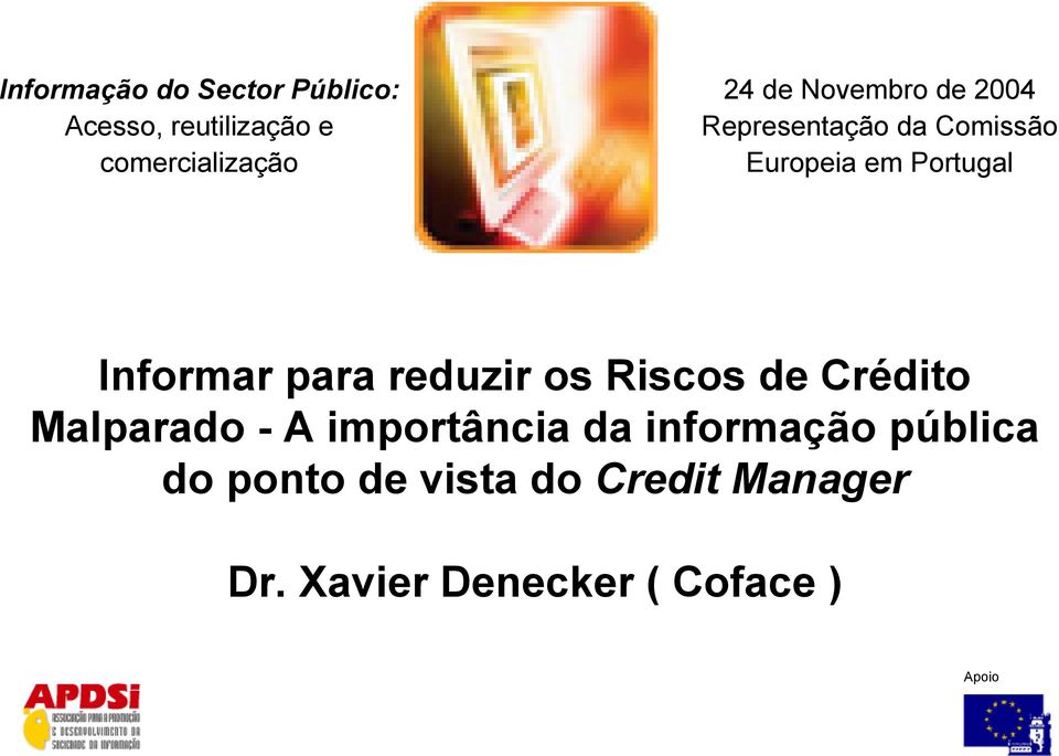 para reduzir os Riscos de Crédito Malparado - A importância da informação