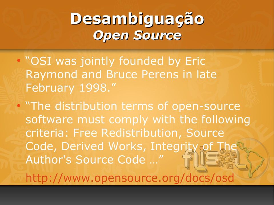 The distribution terms of open-source software must comply with the following