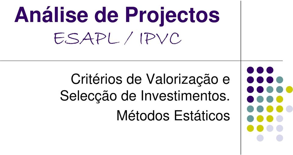 Valorização e Selecção de