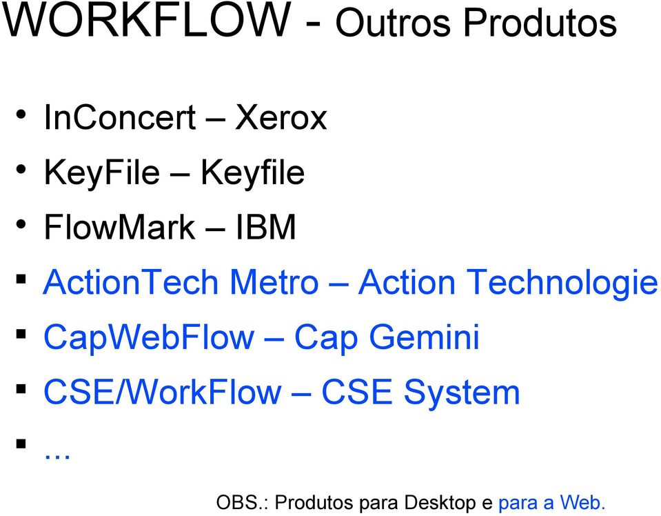 Action Technologie CapWebFlow Cap Gemini