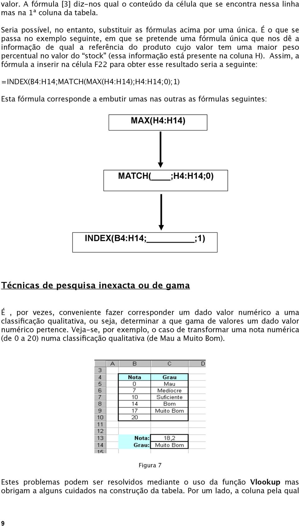 informação está presente na coluna H).