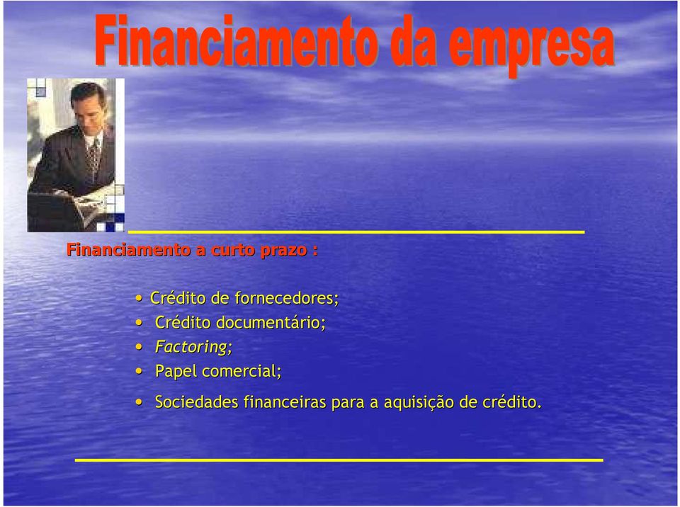 Factoring; Papel comercial; Sociedades