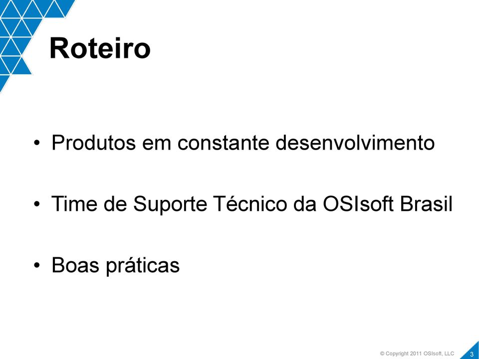 Time de Suporte Técnico