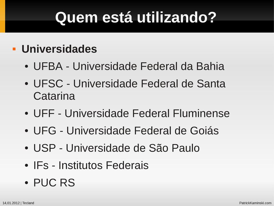 Universidade Federal de Santa Catarina UFF - Universidade