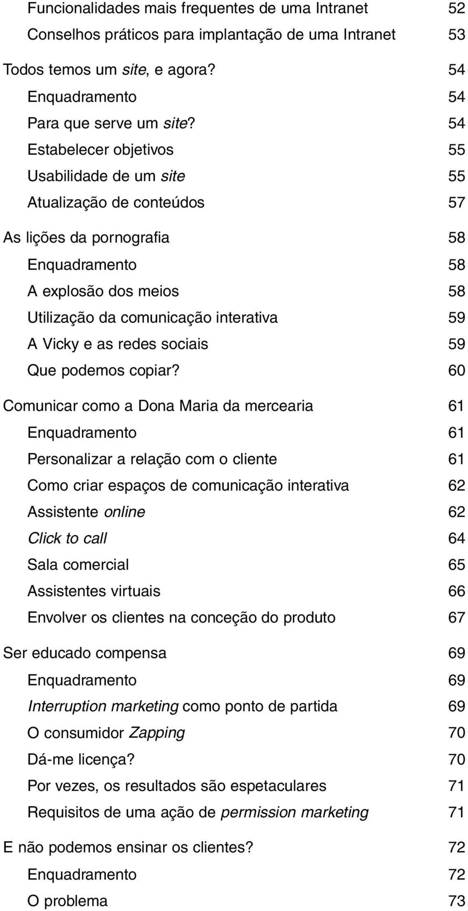 e as redes sociais 59 Que podemos copiar?