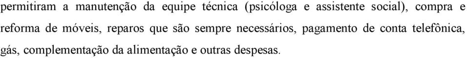 que são sempre necessários, pagamento de conta