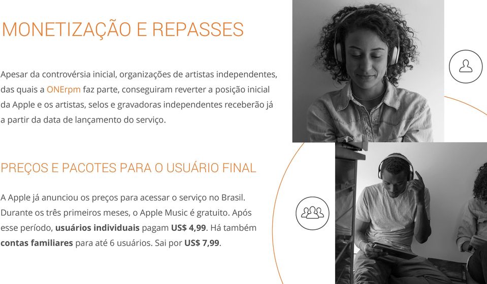 PREÇOS E PACOTES PARA O USUÁRIO FINAL A Apple já anunciou os preços para acessar o serviço no Brasil.