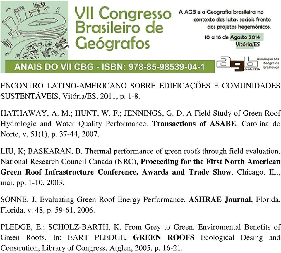 Thermal performance of green roofs through field evaluation.