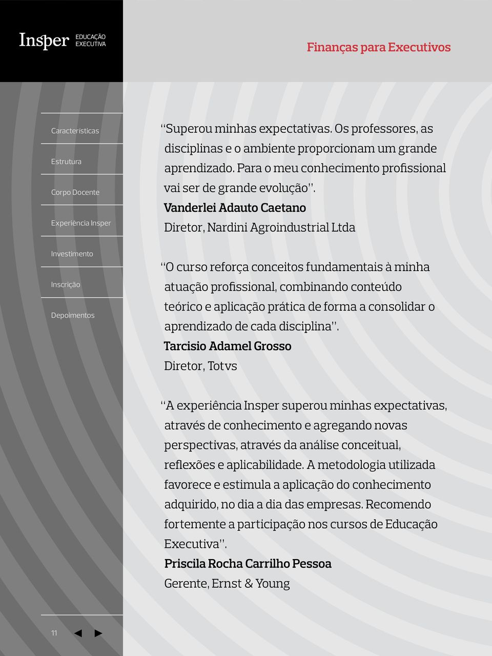 consolidar o aprendizado de cada disciplina.