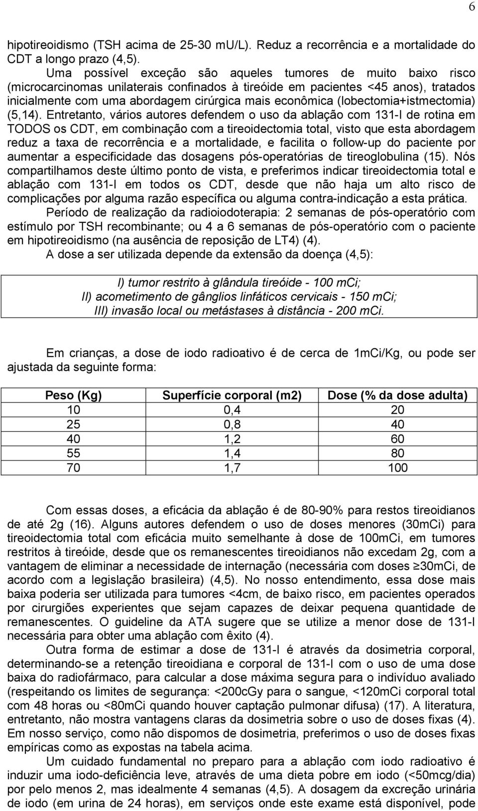 econômica (lobectomia+istmectomia) (5,14).