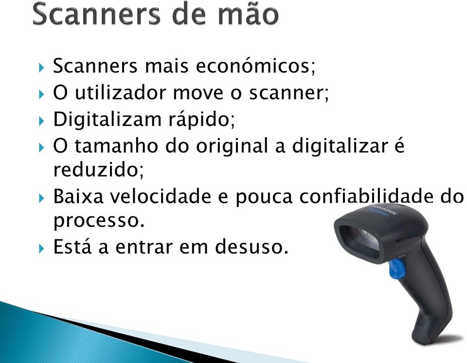 original a digitalizar é reduzido; Baixa