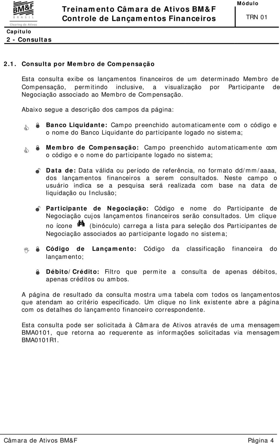 associado ao Membro de Compensação.