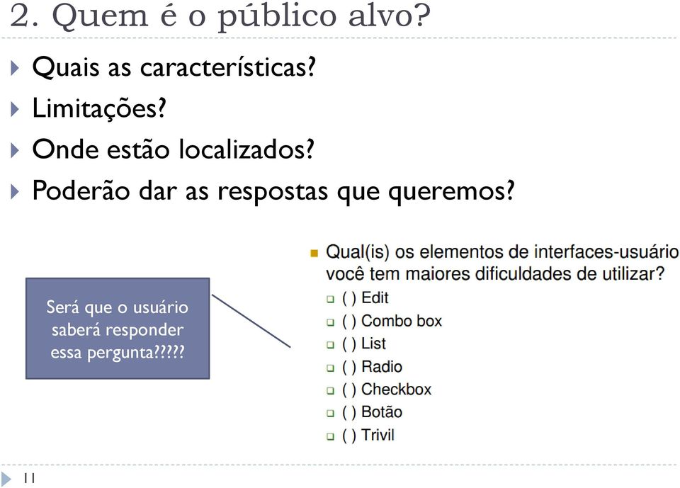 Onde estão localizados?