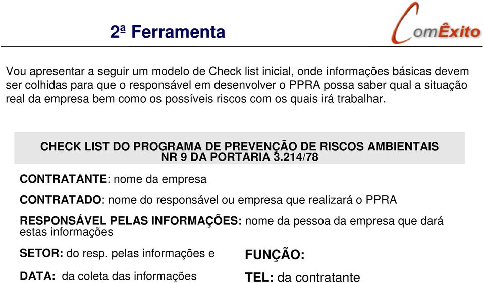 CHECK LIST DO PROGRAMA DE PREVENÇÃO DE RISCOS AMBIENTAIS NR 9 DA PORTARIA 3.