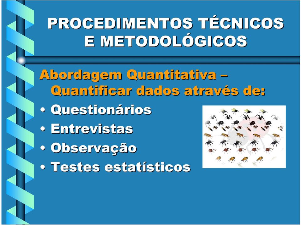 Quantificar dados através s de: