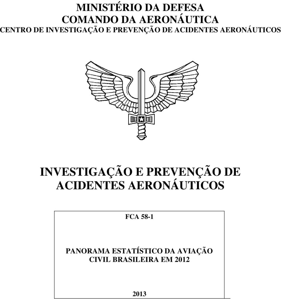 FCA 58-1 PANORAMA ESTATÍSTICO DA AVIAÇÃO CIVIL